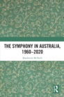 The Symphony in Australia, 1960-2020 - eBook