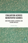Evaluation Across Newspaper Genres : Hard News Stories, Editorials and Feature Articles - eBook