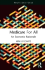 Medicare for All : An Economic Rationale - eBook