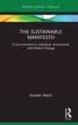The Sustainable Manifesto : A Commitment to Individual, Economical, and Political Change - eBook