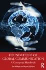 Foundations of Global Communication : A Conceptual Handbook - eBook