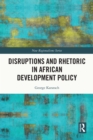 Disruptions and Rhetoric in African Development Policy - eBook