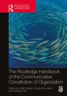 The Routledge Handbook of the Communicative Constitution of Organization - eBook
