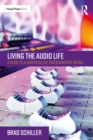 Living the Audio Life : A Guide to a Career in Live Entertainment Sound - eBook