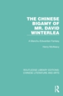The Chinese Bigamy of Mr. David Winterlea : A Manchu-Edwardian Fantasy - eBook