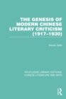 The Genesis of Modern Chinese Literary Criticism (1917-1930) - eBook