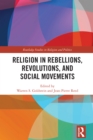 Religion in Rebellions, Revolutions, and Social Movements - eBook