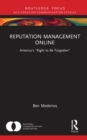 Reputation Management Online : America's "Right to Be Forgotten" - eBook