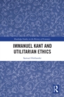 Immanuel Kant and Utilitarian Ethics - eBook