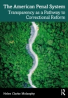 The American Penal System : Transparency as a Pathway to Correctional Reform - eBook