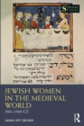 Jewish Women in the Medieval World : 500-1500 CE - eBook