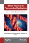 Natural Polymers for Pharmaceutical Applications : Volume 3: Animal-Derived Polymers - eBook