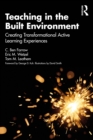 Teaching in the Built Environment : Creating Transformational Active Learning Experiences - eBook