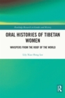 Oral Histories of Tibetan Women : Whispers from the Roof of the World - eBook