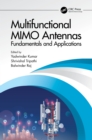 Multifunctional MIMO Antennas: Fundamentals and Application : Fundamentals and Applications - eBook