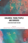 Children, Young People and Borders : A Multidisciplinary Outlook - eBook