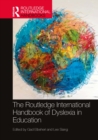 The Routledge International Handbook of Dyslexia in Education - eBook