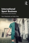 International Sport Business : Current Issues, Future Directions - eBook