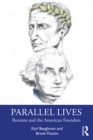 Parallel Lives : Romans and the American Founders - eBook
