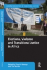 Elections, Violence and Transitional Justice in Africa - eBook