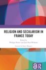 Religion and Secularism in France Today - eBook