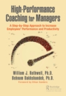 High-Performance Coaching for Managers : A Step-by-Step Approach to Increase Employees' Performance and Productivity - eBook
