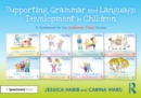 Supporting Grammar and Language Development in Children : A Guidebook for the Grammar Tales Stories - eBook