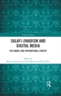 Salafi-Jihadism and Digital Media : The Nordic and International Context - eBook