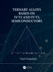Ternary Alloys Based on IV-VI and IV-VI2 Semiconductors - eBook