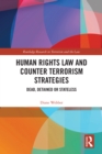 Human Rights Law and Counter Terrorism Strategies : Dead, Detained or Stateless - eBook