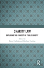 Charity Law : Exploring the Concept of Public Benefit - eBook