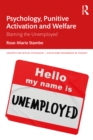 Psychology, Punitive Activation and Welfare : Blaming the Unemployed - eBook
