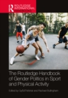 The Routledge Handbook of Gender Politics in Sport and Physical Activity - eBook