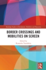 Border Crossings and Mobilities on Screen - eBook