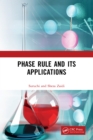 Phase Rule and Its Applications - eBook