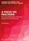 A Focus on Fractions : Bringing Mathematics Education Research to the Classroom - eBook