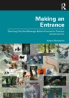 Making an Entrance : Dancing Out the Message Behind Inclusive Practice - eBook
