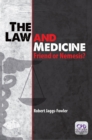 The Law and Medicine : Friend or Nemesis? - eBook