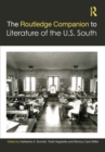 The Routledge Companion to Literature of the U.S. South - eBook