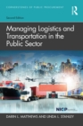 Managing Logistics and Transportation in the Public Sector - eBook