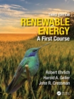 Renewable Energy : A First Course - eBook