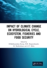 Impact of Climate Change on Hydrological Cycle, Ecosystem, Fisheries and Food Security - eBook