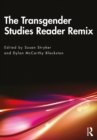 The Transgender Studies Reader Remix - eBook