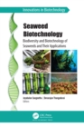 Seaweed Biotechnology : Biodiversity and Biotechnology of Seaweeds and Their Applications - eBook