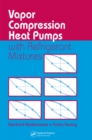 Vapor Compression Heat Pumps with Refrigerant Mixtures - eBook