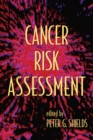 Cancer Risk Assessment - eBook
