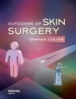Outcomes of Skin Surgery : A Concise Visual Aid - eBook