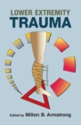 Lower Extremity Trauma - eBook
