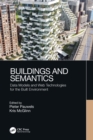 Buildings and Semantics : Data Models and Web Technologies for the Built Environment - eBook