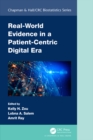 Real-World Evidence in a Patient-Centric Digital Era - eBook